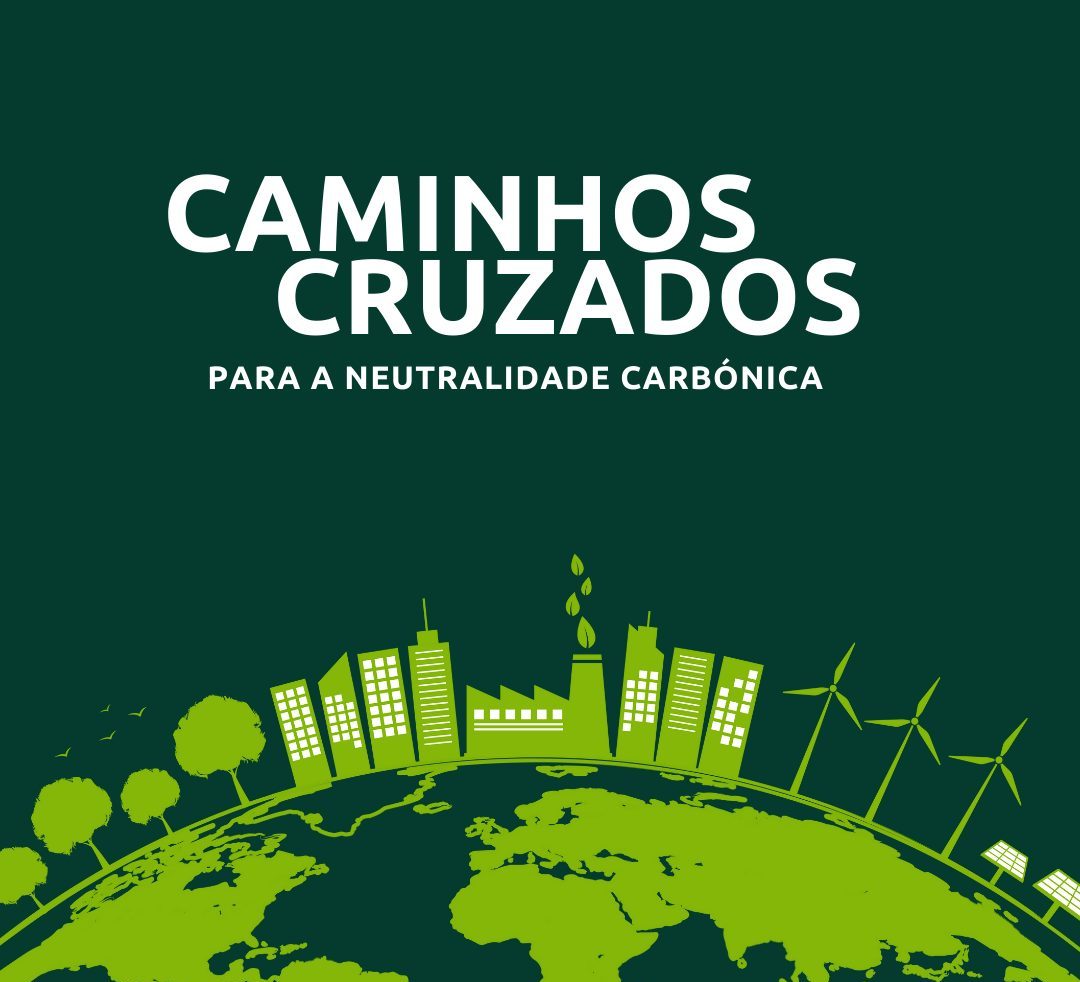 Cartaz do Caminhos Cruzados para a Neutralidade Carbónica 2030